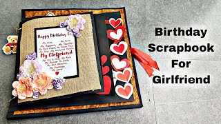 Birthday Scrapbook For Girlfriend|| Birthday Gift For Girlfriend|| Best Birthday Scrapbook 
