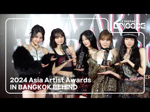 [EPISODE] LE SSERAFIM (르세라핌) 2024 Asia Artist Awards IN BANGKOK BEHIND