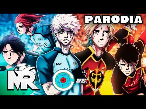 🔴MANSHINE CITY Vs BASTARD MUNCHEN 🌀Parodia en Español🌀 [ Blue Lock Parodia ] Liga Neo Egoísta #2