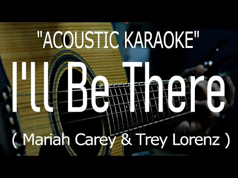 I’ll Be There – Mariah Carey (Acoustic karaoke)