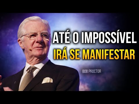 Repita Esta Frase de Bob Proctor por 1 Minuto em Segredo! Isto é Tremendamente poderoso!