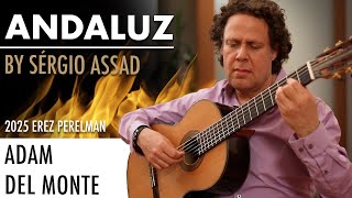Adam del Monte performs Sérgio Assad's "Spanish Impressions: III. Andaluz" on a 2025 Erez Perelman