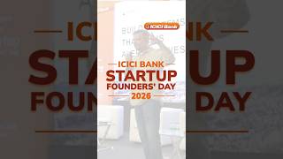 ICICI Bank Startup Founder’s Day 2026