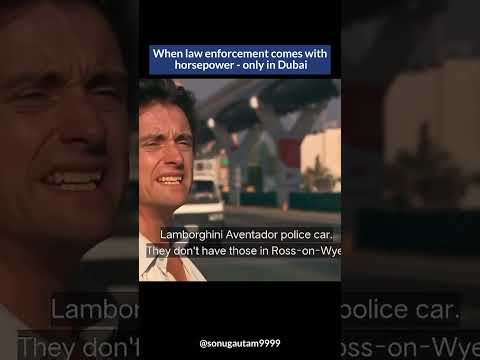 Enforcing the law at full throttle — Dubai style