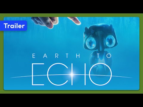 Earth to Echo (2014) Trailer