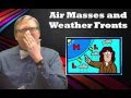 Exploring Air Masses and Weather Fronts