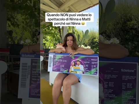 NINNA NON PUÒ VEDERE IL SUO SPETTACOLO