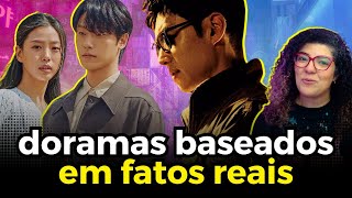 ESSES DORAMAS COREANOS FORAM INSPIRADOS EM HISTÓRIAS REAIS CHOCANTES!