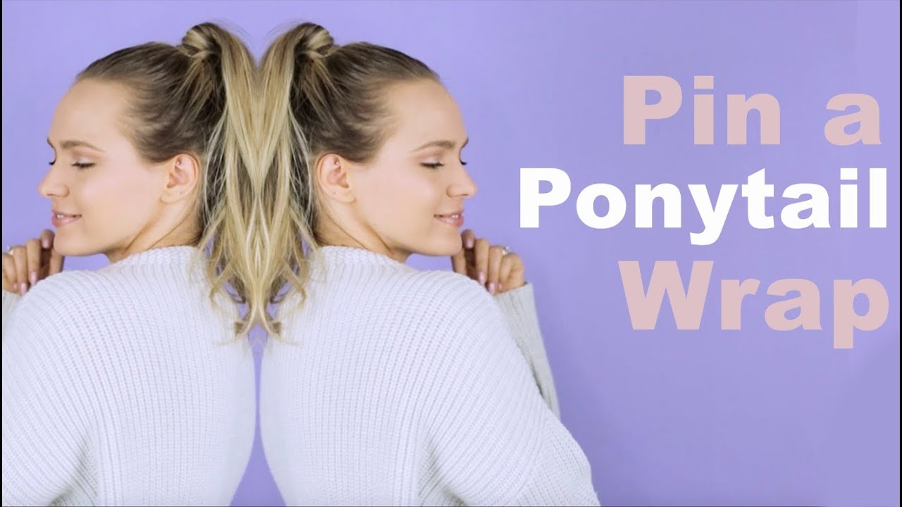 How to Bobby Pin a Ponytail Wrap - KayleyMelissa
