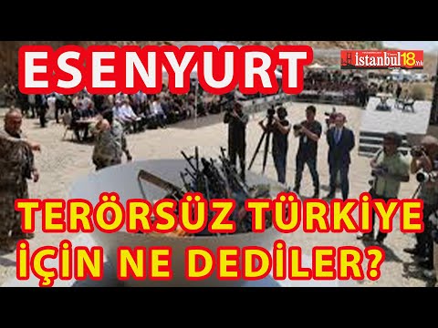 (SAYAÇLI)TERÖRSÜZ TÜRKİYE İÇİN NE DEDİLER ?  (ESENYURT)