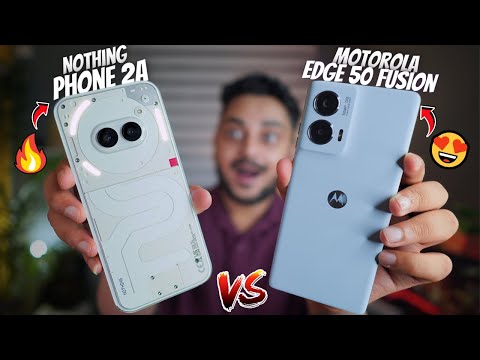 Nothing Phone 2A vs Moto Edge 50 Fusion: Full Comparison - Camera, Battery Life, Gaming Performance!