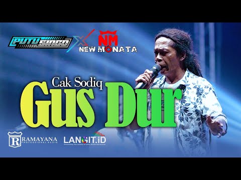 GUSDUR - CAK SODIQ - NEW MONATA LIVE PUTU SINGO PATI - RAMAYANA AUDIO