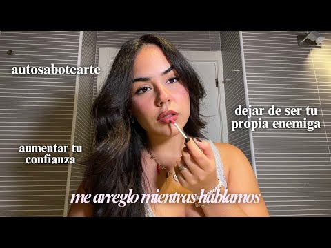 charla de besties: 8 consejos para dejar de autosabotearte y confiar en ti misma 🎀 amor propio