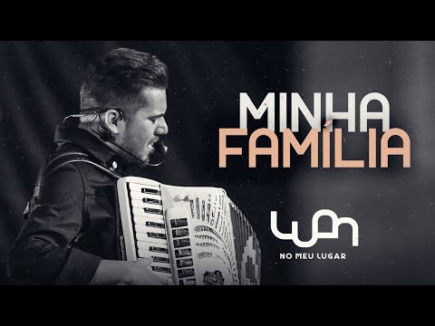 Minha Família - Luan Estilizado - DVD No Meu Lugar
