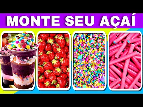 🍇🍨 MONTE SEU AÇAÍ DO ZERO com os melhores ingredientes | 🍫🍓 Jogo das Escolhas #quiz