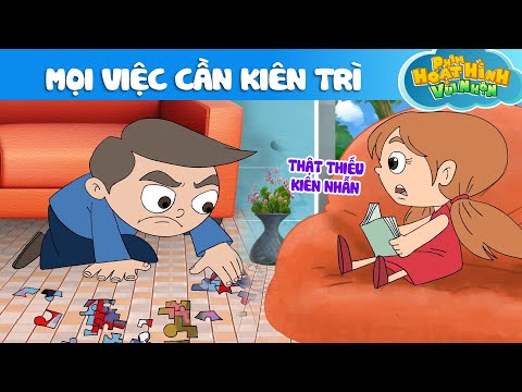 MỌI VIỆC CẦN KIÊN TRÌ - Phim Hoạt Hình - Khoảnh Khắc Kỳ Diệu - Truyện Cổ Tích - Quà Tặng Cuộc Sống