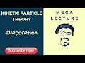 Evaporation and Particle Behavior