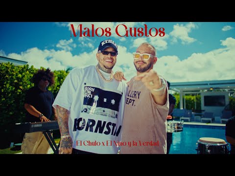 El Chulo x El Niño y La Verdad - Malos Gustos (Video Oficial)