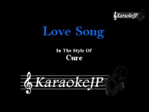 Love Song (Karaoke) – Cure