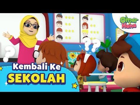 Kembali ke Sekolah | Omar & Hana Kompilasi