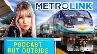 Outside A Metrolink Train Station (Choo Choo!) w/ Lizzy Cooperman