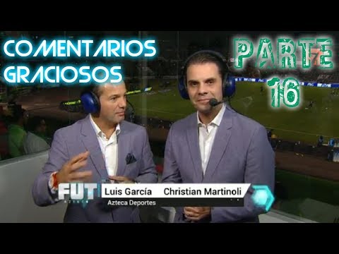 Los Comentarios Más Graciosos de Martinoli y Luis García | Parte 16
