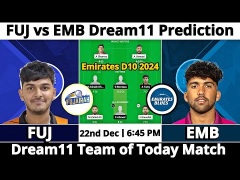 FUJ vs EMB Dream11 Prediction | Dream11 Team Of Today Match | Dream11 Prediction Today Match