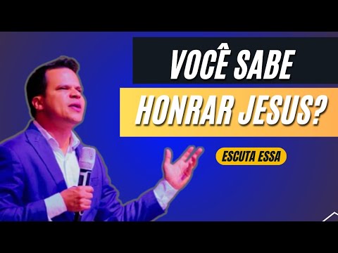 Você sabe como honrar Jesus? @pastorelizeurodrigues