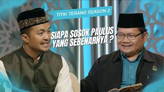 Titik Terang (Season 2) 21: Adakah Peran Paulus dalam Ajaran Kristen?