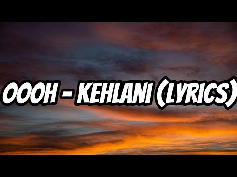 Oooh – Kehlani (Lyrics)