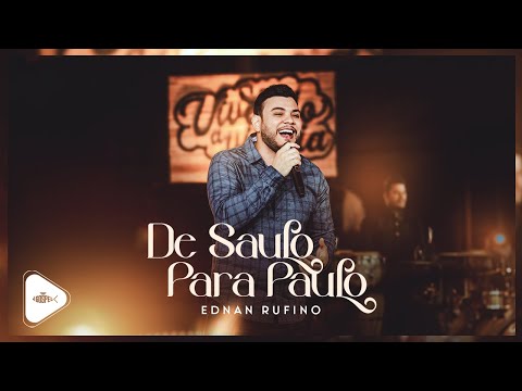 Ednan Rufino - De Saulo Para Paulo | DVD Vivendo a Vitória (Clipe Oficial)