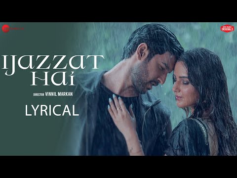 Ijazzat Hai - Lyrical | Shivin N &amp; Jasmin B | Raj Barman, Sachin Gupta, Kumaar | Zee Music Originals