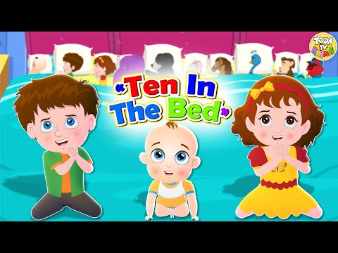 Ten in the Bed | Toon Tv Nursery Rhymes & Kids Songs