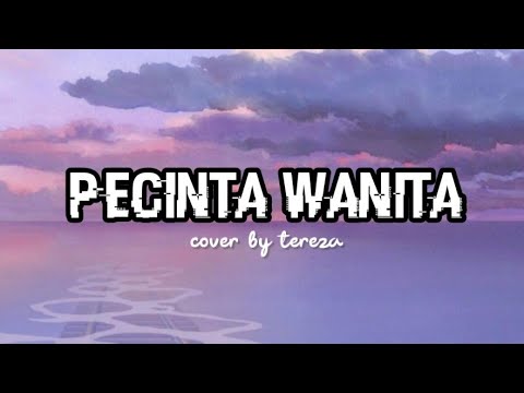 PECINTA WANITA - IRWANSYAH | TEREZA (COVER) | with lyrics