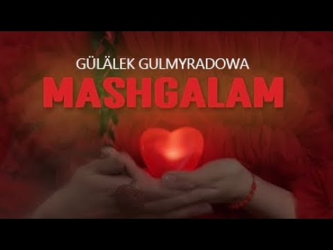 Gulalek Gulmyradova-Mashgalam