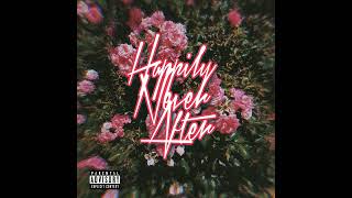 T. K. Malone - Happily Never After prod. by @pilotbouttofly