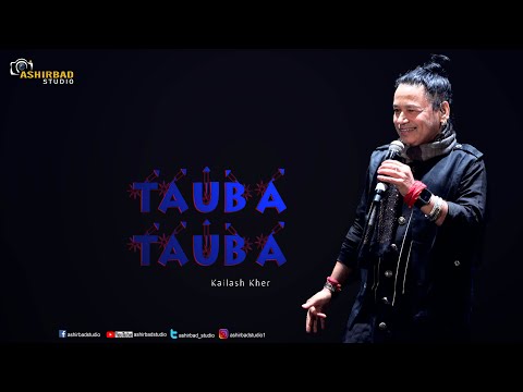 Kailash Kher - Tauba Tauba