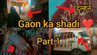 Gaon ki shadi part 1..❤️❤️❤️❤️