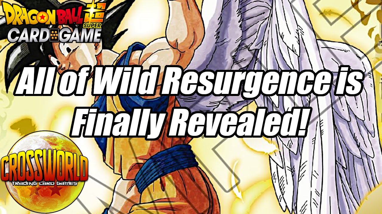 All of Wild Resurgence is Finally Revealed! - Dragon Ball Super Card Game