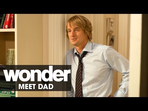 Wonder (2017 Movie) – Meet Dad (Owen Wilson)