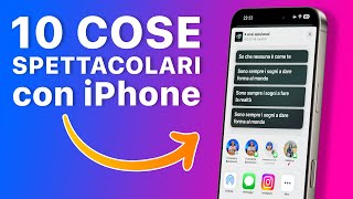 10 COSE SPETTACOLARI che il TUO iPhone PUÒ FARE