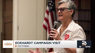 Eckhardt Visits Victoria Campaigning
