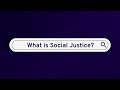 Understanding Social Justice