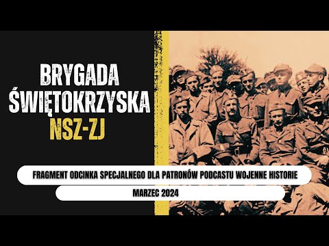 Brygada Świętokrzyska. Fragment odcinka dla Patronów.