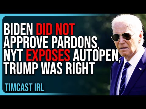 Biden DID NOT Approve Pardons, NYT EXPOSES AutoPen, Trump Was RIGHT