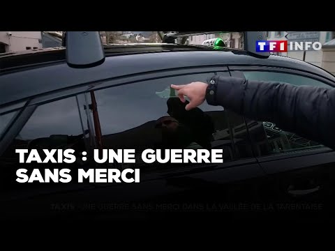 Taxis : une guerre sans merci dans la valée de la Tarentaise｜TF1 INFO