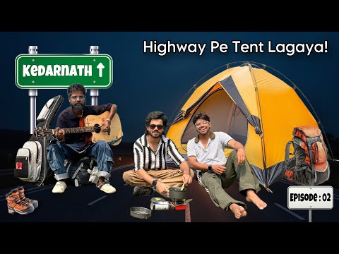 Doston Ke Saath Highway Camping | Yeh Thi Real Zindagi | ₹0 Travel | Day - 02