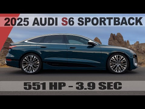 TESLA KILLER: 2025 AUDI S6 SPORTBACK QUATTRO 551HP - Audi are hyped, but are we?