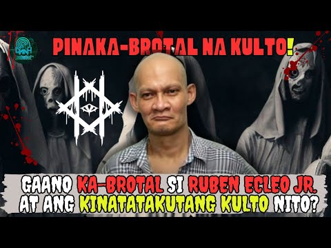 PAANO NAGING PINAKA-BROTAL NA KULTO SI RUBEN ECLEO JR. NA NAGMASAKER SA ASAWA AT PAMILYA NITO?