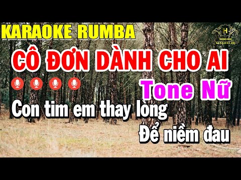 Karaoke Cô Đơn Dành Cho Ai Rumba Tone Nữ Nhạc Sống | Karaoke Nhạc Trẻ Rumba | Trọng Hiếu